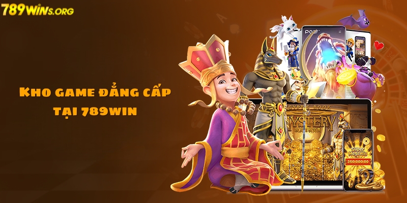 Kho game giải trí đẳng cấp tại 789win